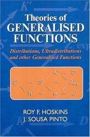 Cover of: Theories Of Generalised Functions by R. F. Hoskins, J. Sousa Pinto