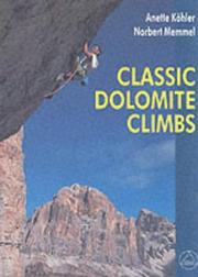 Cover of: Classic Rock Climbs in the Dolomites | Anette Kohler