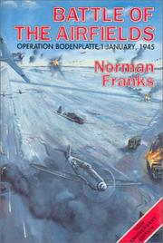 Cover of: The Battle of the Airfields by Norman Franks