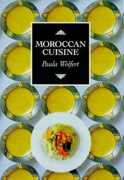 Cover of: Moroccan Cuisine by Paula Wolfert
