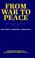 Cover of: From War to Peace