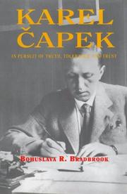 Cover of: Karel Čapek: in pursuit of truth, tolerance, and trust