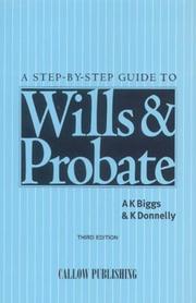 Cover of: A Step-by-step Guide to Wills and Probate