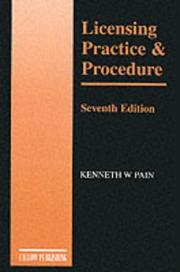 Licensing practice and procedure by Kenneth W. Pain