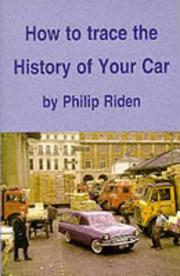 Cover of: How to Trace the History of Your Car