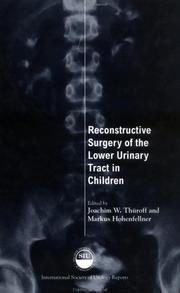 Cover of: Reconstructive Surgery of the Lower Urinary Tract in Children (Societe Internationale D'Urologie Reports) by Joachim Thuroff, Markus Hohenfellner