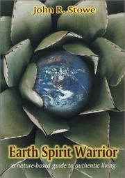 Cover of: Earth Spirit Warrior: A nature-based guide to authentic living