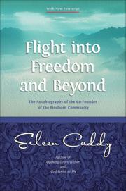 Cover of: Flight into Freedom and Beyond: The Autobiography of the Co-Founder of the Findhorn Community