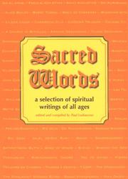 Cover of: Sacred Words: A Selection of Spiritual Writings of All Ages