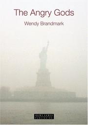 Cover of: The angry gods by Wendy Brandmark