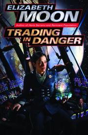 Cover of: Trading in Danger (Vatta's War #1)