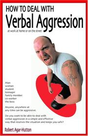 Cover of: How To Deal With Verbal Aggression: At work at home or on the street