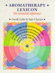 Cover of: Aromatherapy Lexicon by Geoff Lyth, Sue Charles