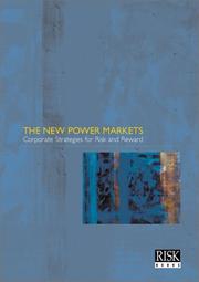 Cover of: The New Power Markets Corporate Strategies for Risk & Reward | Risk Books