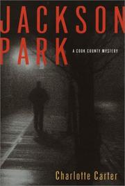 Cover of: Jackson Park (Cook County Mystery) by Charlotte Carter