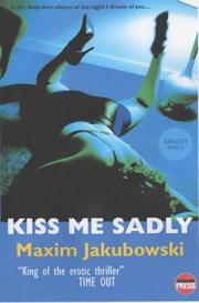 Cover of: Kiss me sadly