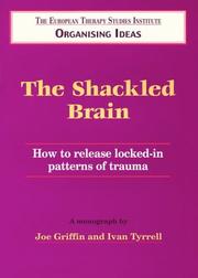 Cover of: The Shackled Brain (Organising Ideas Monograph)
