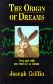 Cover of: The Origin of Dreams by Joseph Griffin, Joseph Griffin