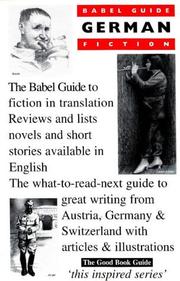 Cover of: The Babel guide to German fiction in English translation: Austria, Germany, Switzerland