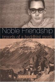 Cover of: Noble friendship: travels of a Buddhist monk