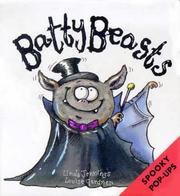 Batty beasts by Linda M. Jennings, Linda Jennings, Louise Gardner