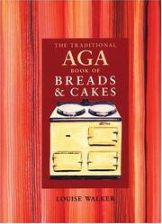 Cover of: The Traditional Aga Book of Breads and Cakes