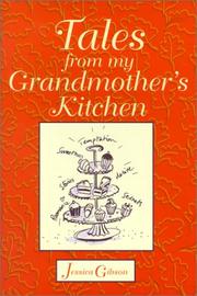 Cover of: Tales from My Grandmother's Kitchen by Jessica Gibson, Simone Aylward