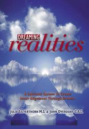 Cover of: Dreaming Realities: A Spiritual System to Create Inner Alignment Through Dreams