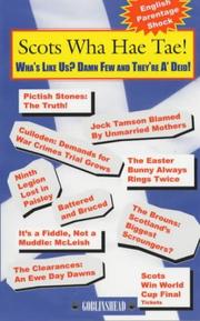 Cover of: Scots Wha Hae Tae: Wha's Like Us? Damn Few and They're A' Deid
