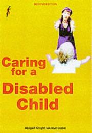 Cover of: A Straightforward Guide to Caring for a Disabled Child (Straightforward Guides)