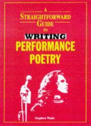 Cover of: A Straightforward Guide to Writing Performance Poetry (Straightforward Writing Skills)