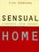 Cover of: Sensual Home