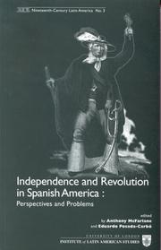 Cover of: Independence and Revolution in Spanish America: Perspectives and Problems (Nineteenth-century Latin America)