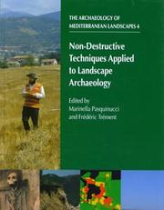 Cover of: Non-Destructive Techniques Applied to Landscape Archaeology (The Archaeology of the Mediterranean Landscape, Populus Monograph, 4) by 