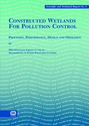 Constructed Wetlands for Pollution Control by R, H Kadlec, R, L Knight, J Vymazal