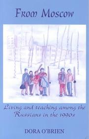 Cover of: From Moscow: living and teaching among the Russians in the 1990s