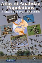 Atlas of Anatidae Populations in Africa and Western Eurasia (Wetlands International Publication) by Paul Rose