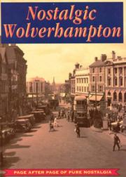 Cover of: Nostalgic Wolverhampton by Pirjo Kristiina Virtanen
