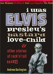 Cover of I Was Elvis Presleyªs Bastard Love-Child