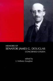 Cover of: Memoirs Of Senator James C. Douglas (1887-1954): Concerned Citizen