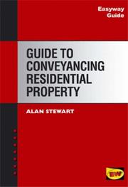 Cover of: A Guide to Conveyancing Residential Property (Easyway Guides)