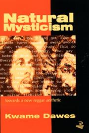 Cover of: Natural mysticism: towards a new reggae aesthetic in Caribbean writing