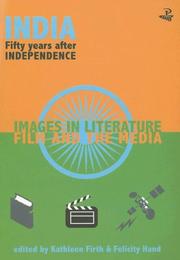 Cover of: INDIA 50 Years after Independence: Images in Literature, Film and the Media