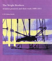 Cover of: The Wright Brothers: Aviation Pioneers and Their Work 1899-1911