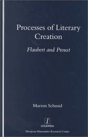 Cover of: Processes of literary creation: Flaubert and Proust