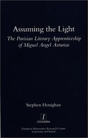Cover of: Assuming the Light: The Parisian Literary Apprenticeship of Miguel Angel Asturias