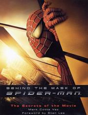 Cover of: Behind the mask of Spider-Man: the secrets of the movie