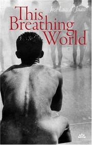 Cover of: This Breathing World | Jose Luis de Juan