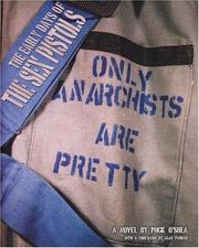 Cover of: Only Anarchists Are Pretty by Mick O'Shea