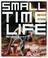 Cover of: Small Time Life
